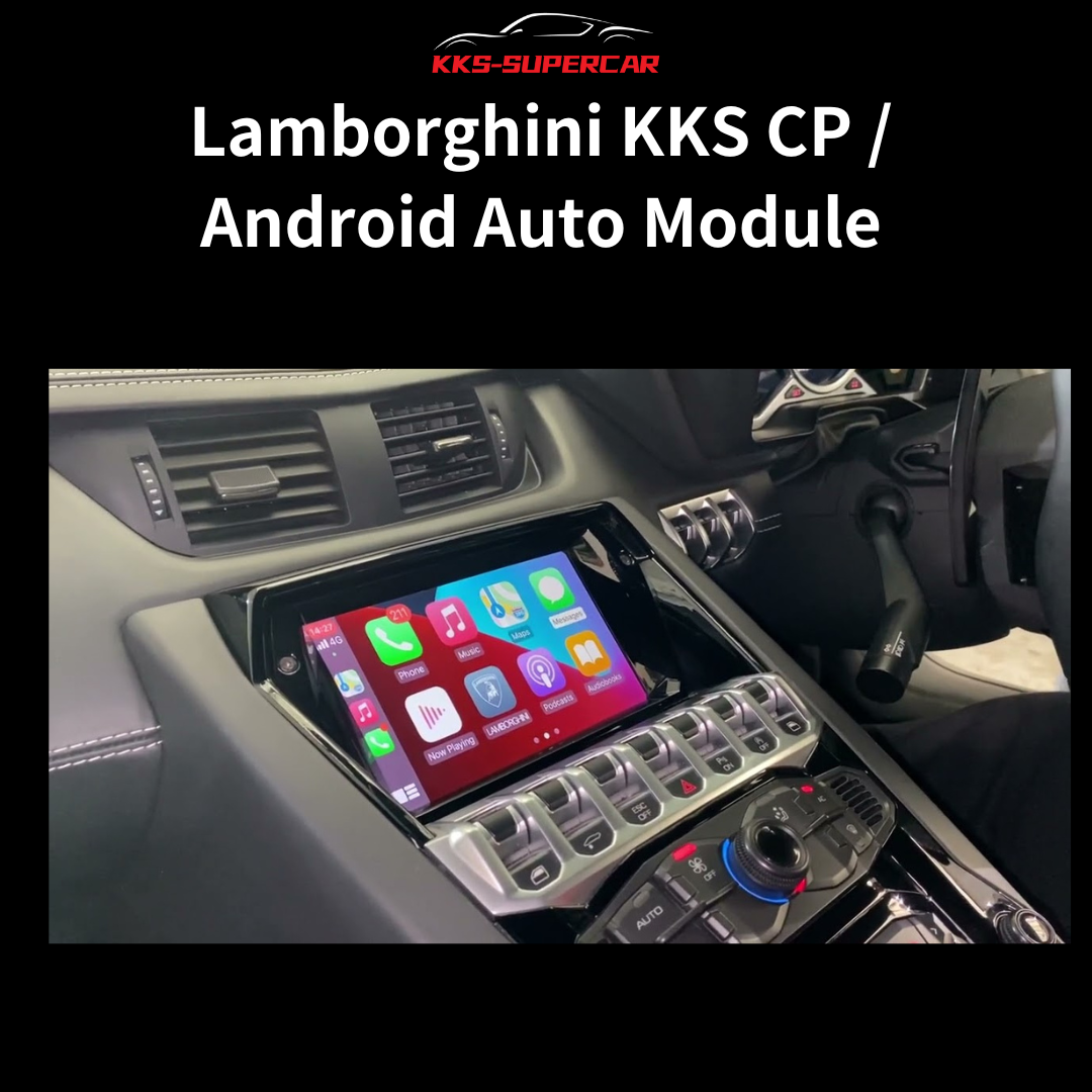 KKS CP & Android Auto Module Compatible with Lamborghini – Wireless Smartphone Integration Upgrade