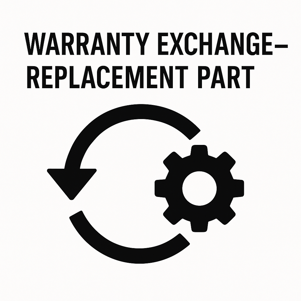 Warranty Exchange – Replacement Part